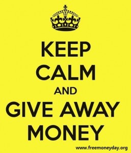 Keep Calm and Give Away Money poster
